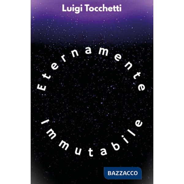 Eternamente immutabile