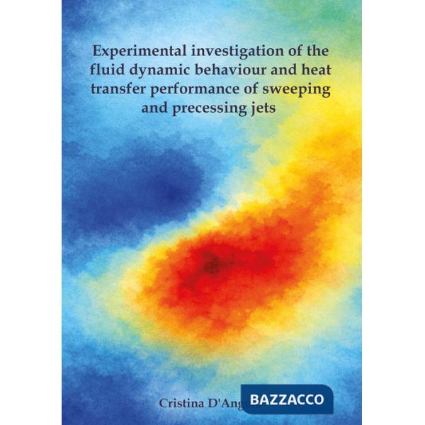 Experimental investigation of the fluid dynamic behaviour and heat transfer performance of sweeping and precessing jets