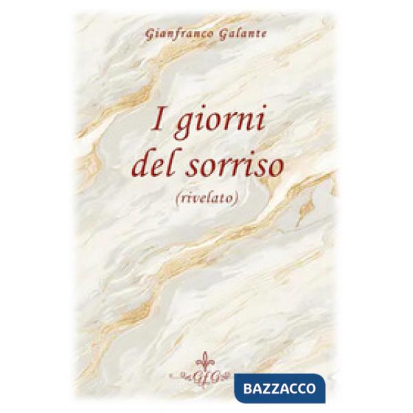 Giorni del sorriso (rivelato) (I)