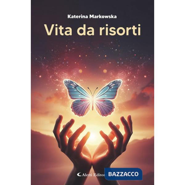 Vita da risorti