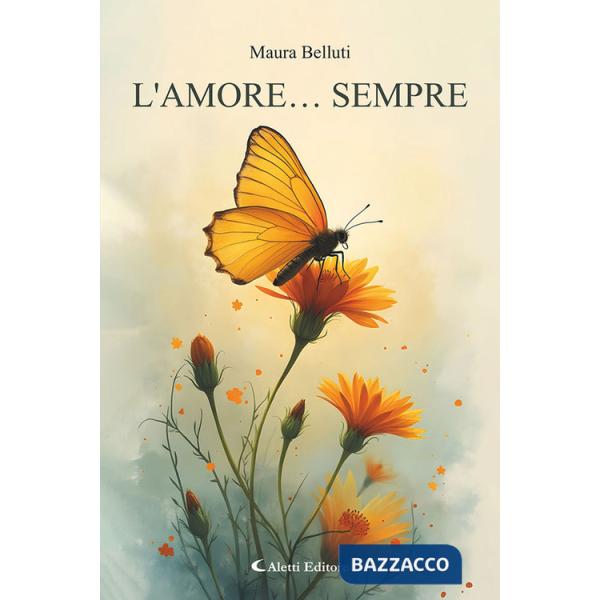 Amore... sempre (L')