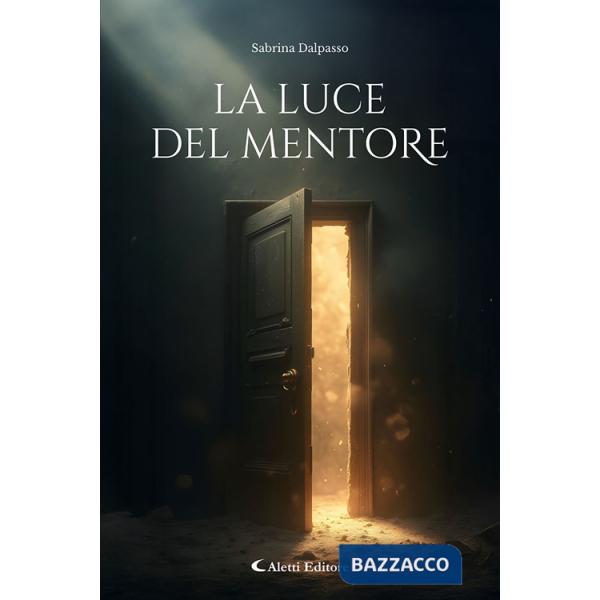 Luce del mentore (La)