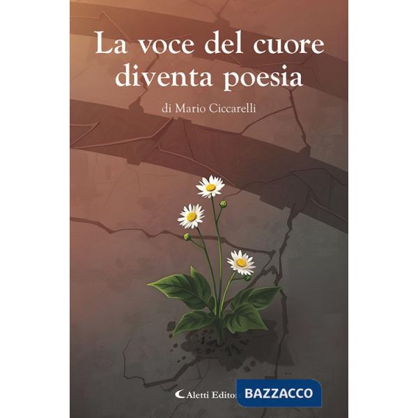 Voce del cuore diventa poesia (La)