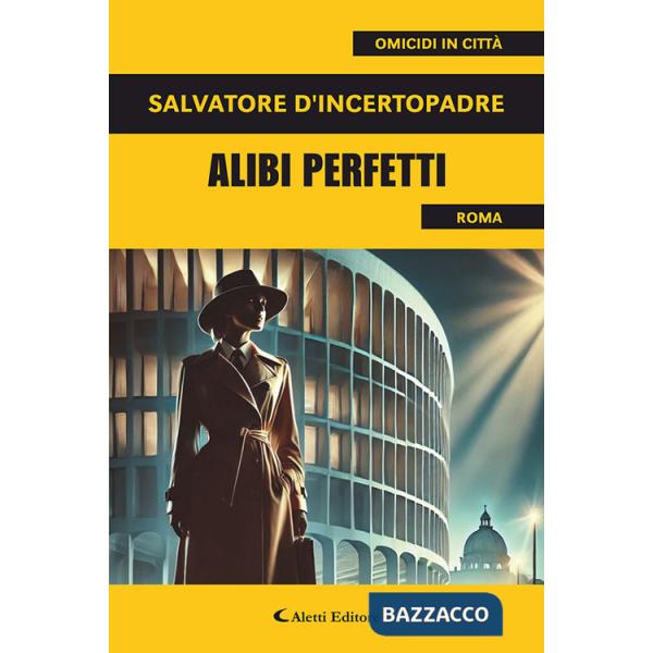 Alibi perfetti