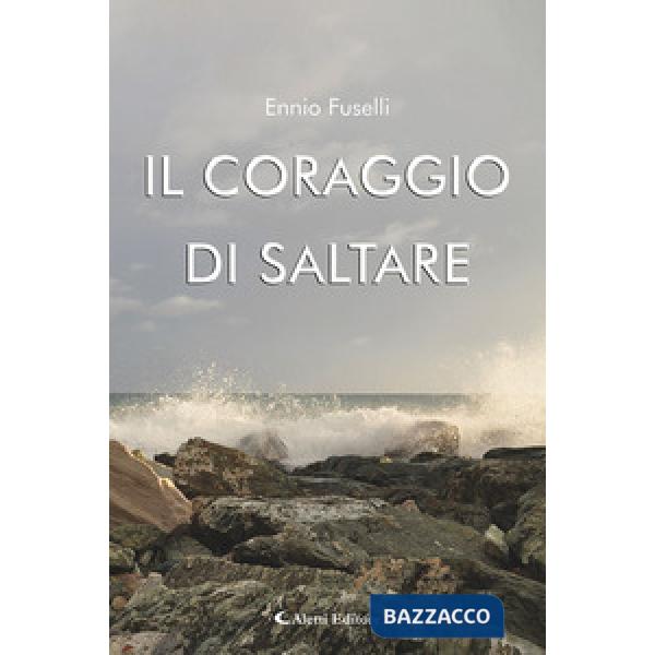 Coraggio di saltare (Il)
