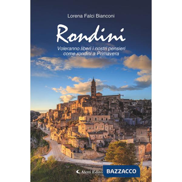 Rondini. Voleranno liberi i nostri pensieri come rondini a primavera