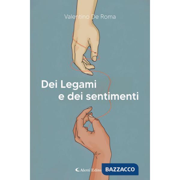 Dei legami e dei sentimenti