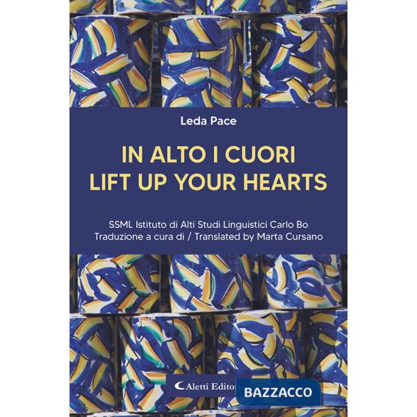 In alto i cuori-Lift up your hearts. Ediz. bilingue