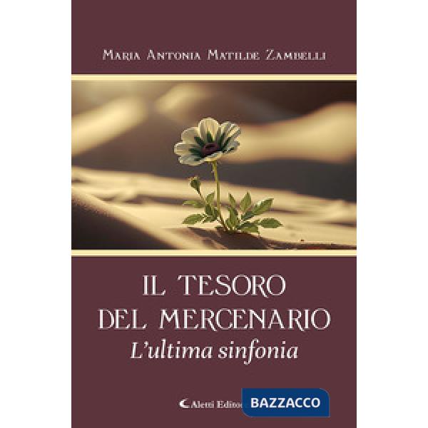 Tesoro del mercenario. L'ultima sinfonia (Il)