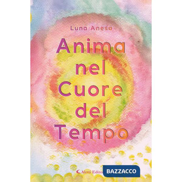 Anima nel cuore del tempo