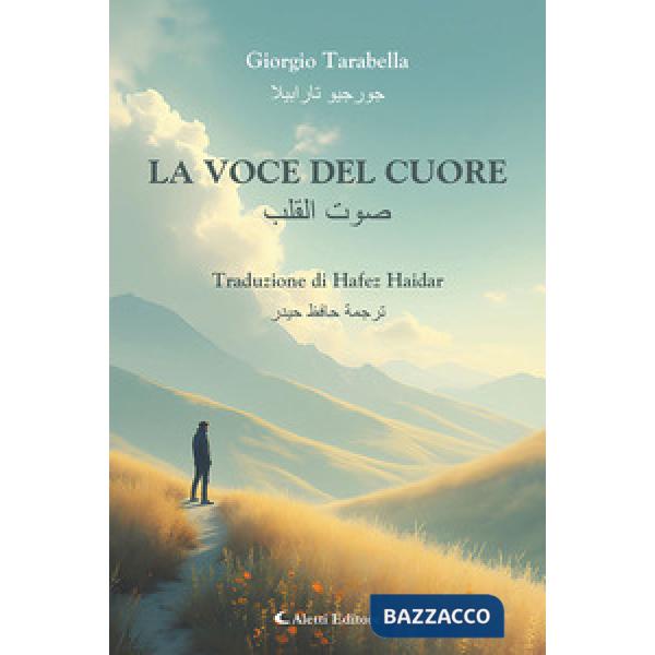 Voce del cuore. Ediz. italiana e araba (La)