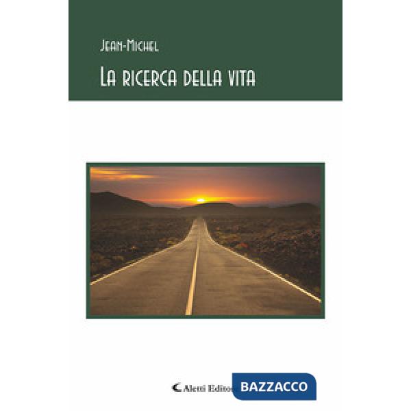 Ricerca della vita (La)