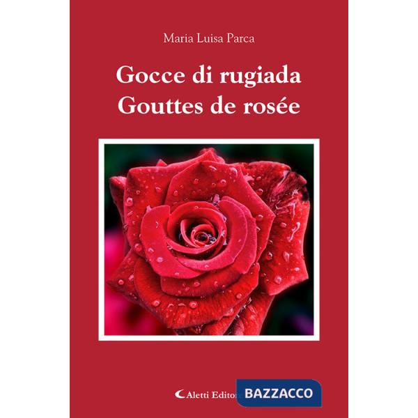 Gocce di ruggiada-Gouttes de rosée