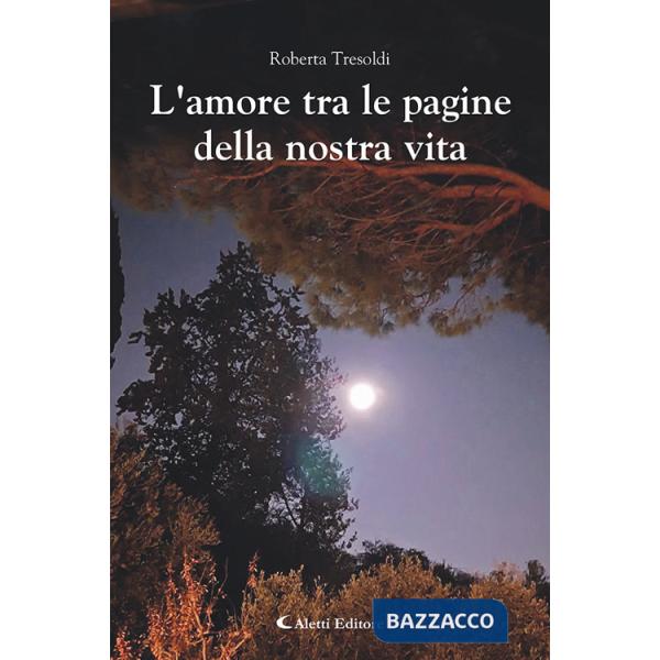 Amore tra le pagine della nostra vita (L')