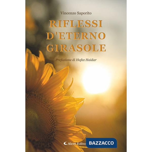 Riflessi d'eterno girasole