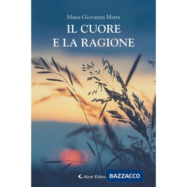 Cuore e la ragione (Il)