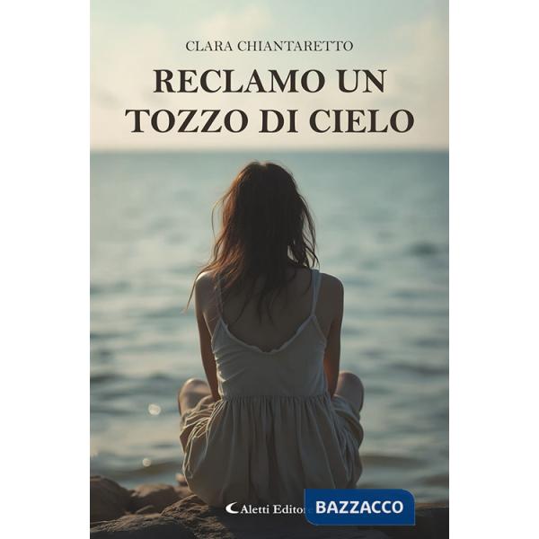 Reclamo un tozzo di cielo