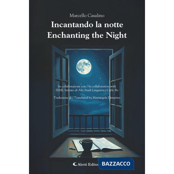 Incantando la notte-Enchanting the night