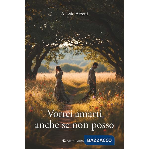 Vorrei amarti anche se non posso