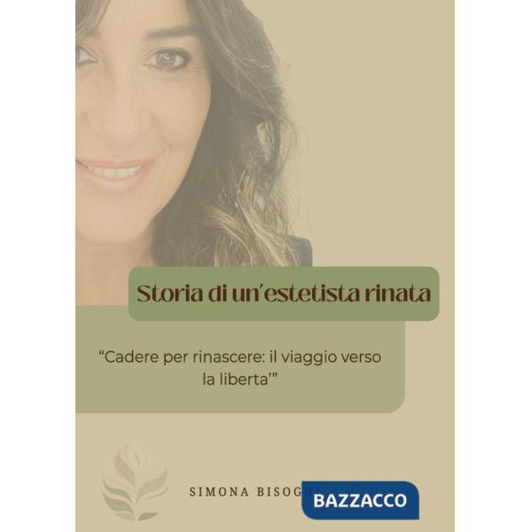 Storia di un'estetista rinata