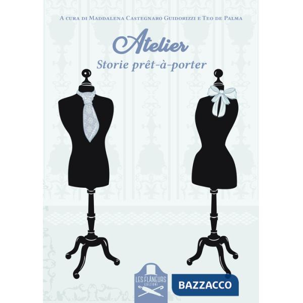 Atelier. Storie prêt-à-porter
