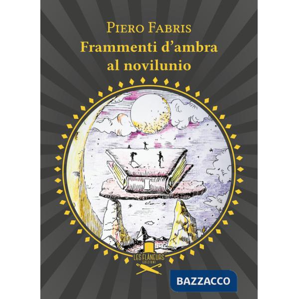 Frammenti d'ambra al novilunio