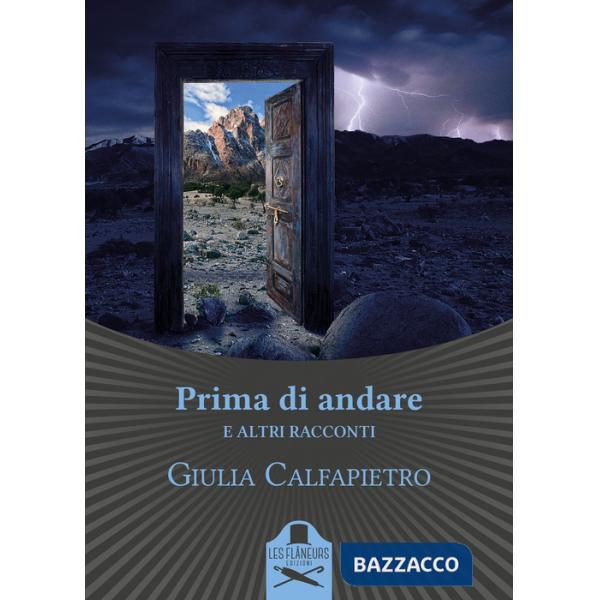 Prima di andare e altri racconti