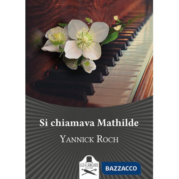 Si chiamava Mathilde
