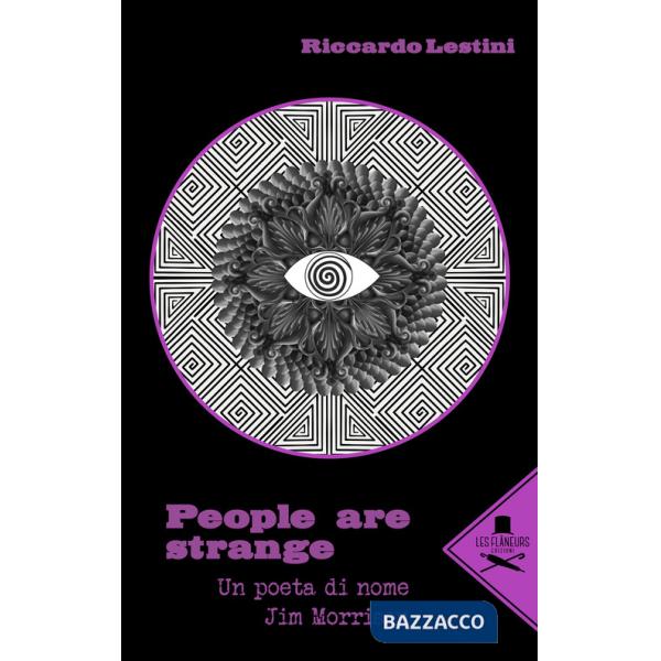 People are strange. Un poeta di nome Jim Morrison