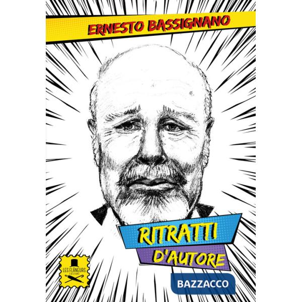 Ritratti d'autore. Ediz. illustrata