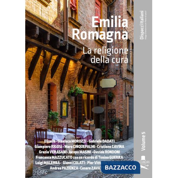 Emilia Romagna. La religione della cura