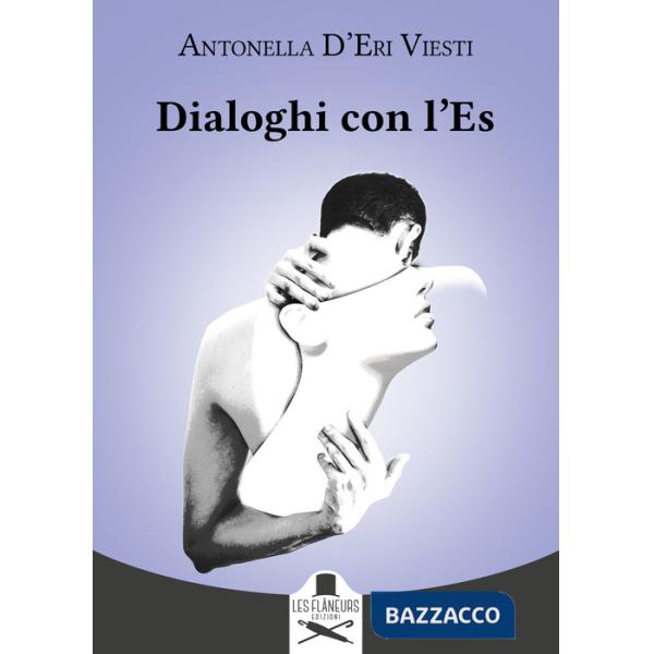 Dialoghi con l'Es. Due misure