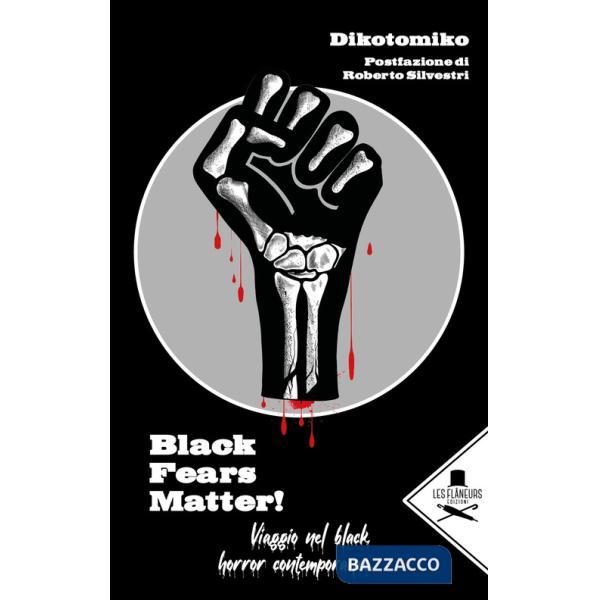 Black Fears Matter!. Viaggio nel black horror contemporaneo