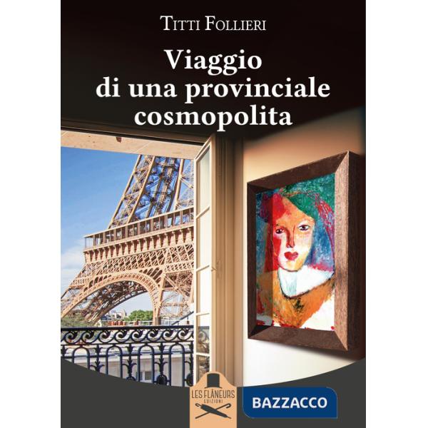 Viaggio di una provinciale cosmopolita