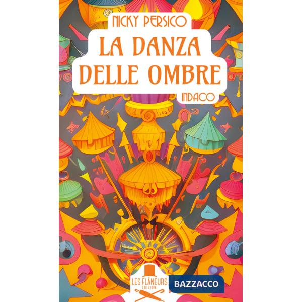 Danza delle ombre. Indaco (La)