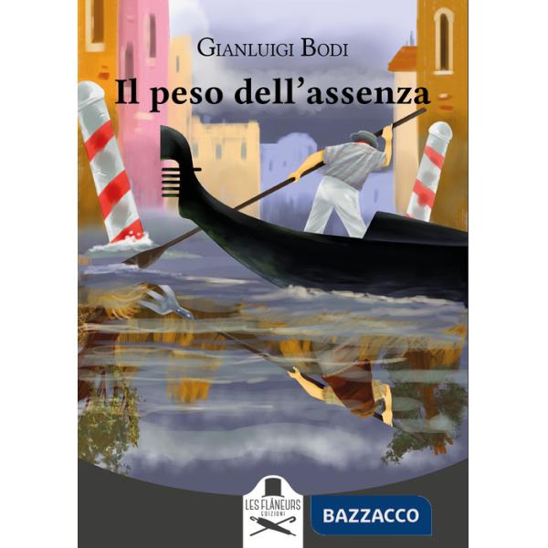 Peso dell'assenza (Il)