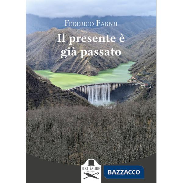 Presente è già passato (Il)