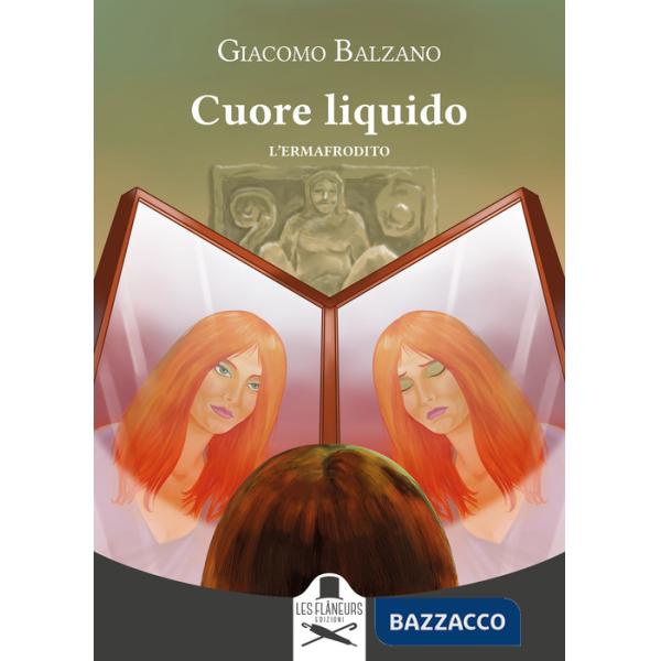 Cuore liquido. L'ermafrodito