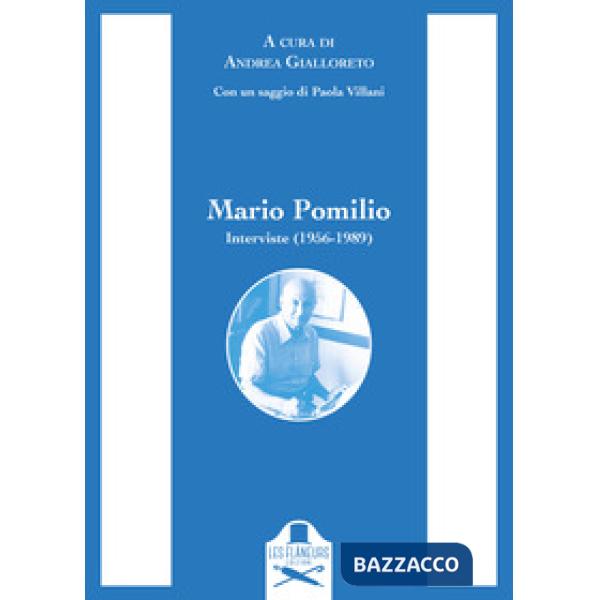 Mario Pomilio. Interviste (1956-1989)