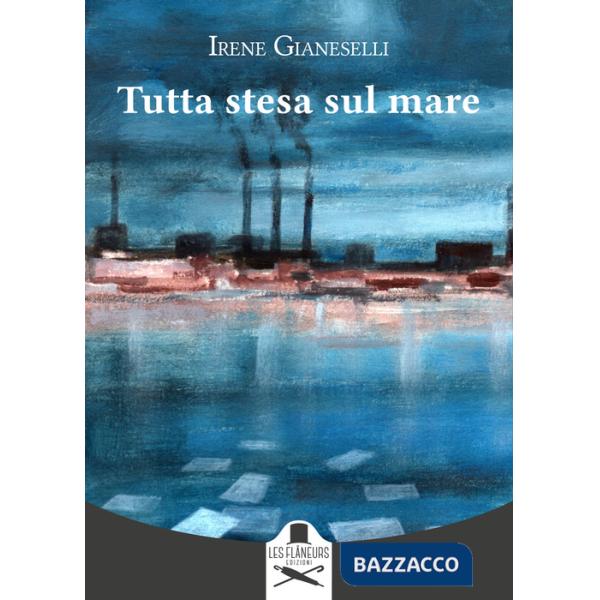 Tutta stesa sul mare