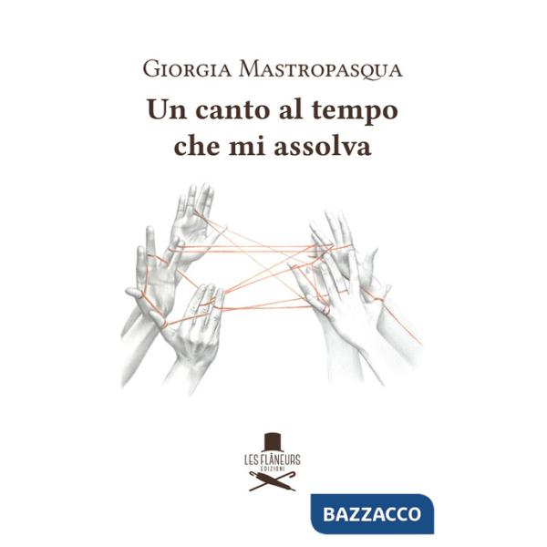 Canto al tempo che mi assolva (Un)