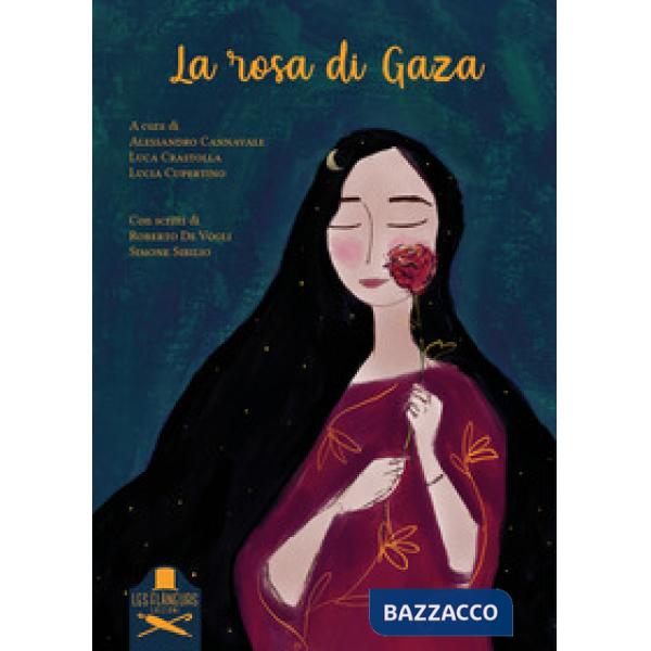 Rosa di Gaza (La)