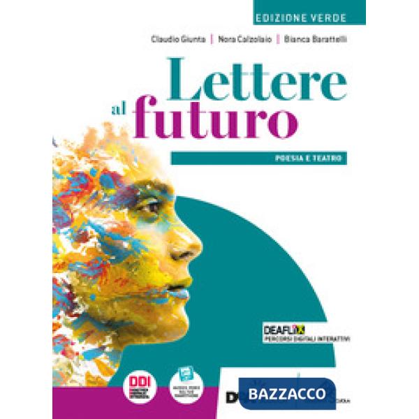 LETTERE AL FUTURO - ED. VERDE - VOL. B + ANTOLOGIA DEI PROMESSI SPOSI