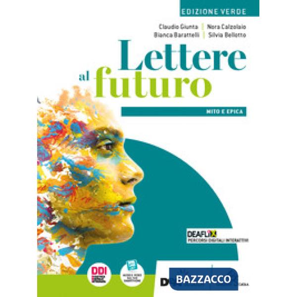 LETTERE AL FUTURO - ED. VERDE - VOL. C - MITO E EPICA + EBOOK