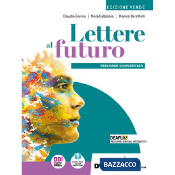 LETTERE AL FUTURO - PERCORSO SEMPLIFICATO + EBOOK