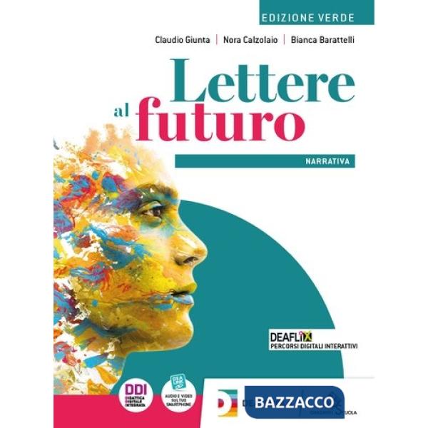LETTERE AL FUTURO POESIA E TEATRO + PROMESSI SPOSI