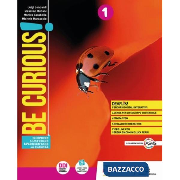 BE CURIOUS! EDIZ.CURRICOLARE-COPRIRE-COSTRUIRE-SPERIM. LE SCIENZE-EBOO