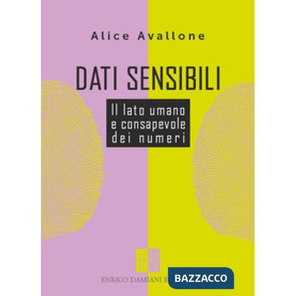 Dati sensibili. Il lato umano e consapevole dei numeri