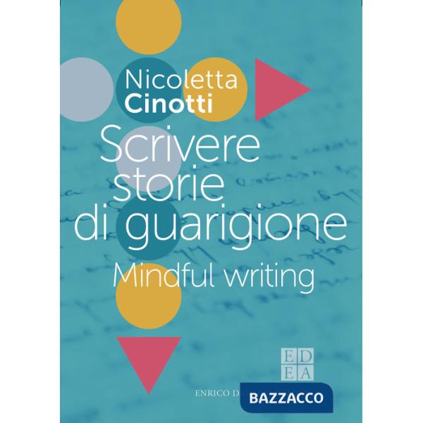 Scrivere storie di guarigione. Mindful writing