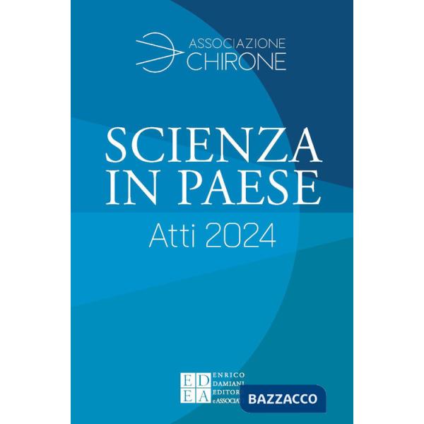 Scienza in paese. Atti 2024